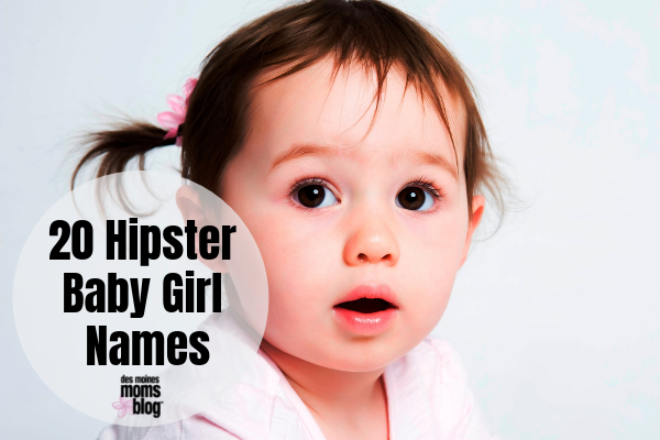 20 Awesomely Hipster Baby Names For Girls